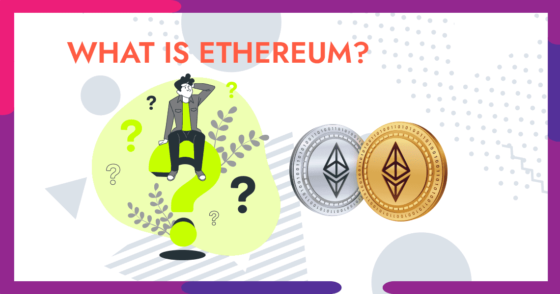 What Is Ethereum? Understanding Its Functionality